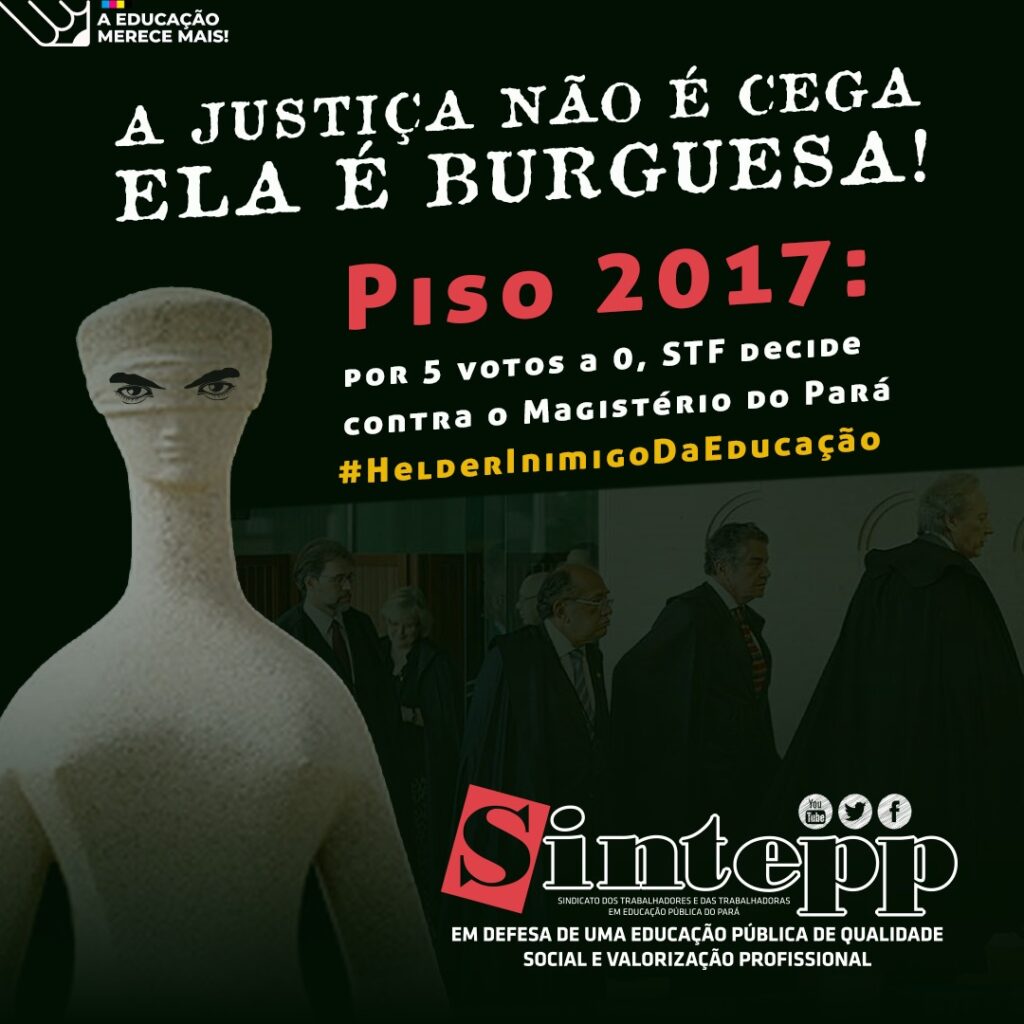 Piso 2017: com 5 votos a favor, STF decide contra o Magistério do Pará