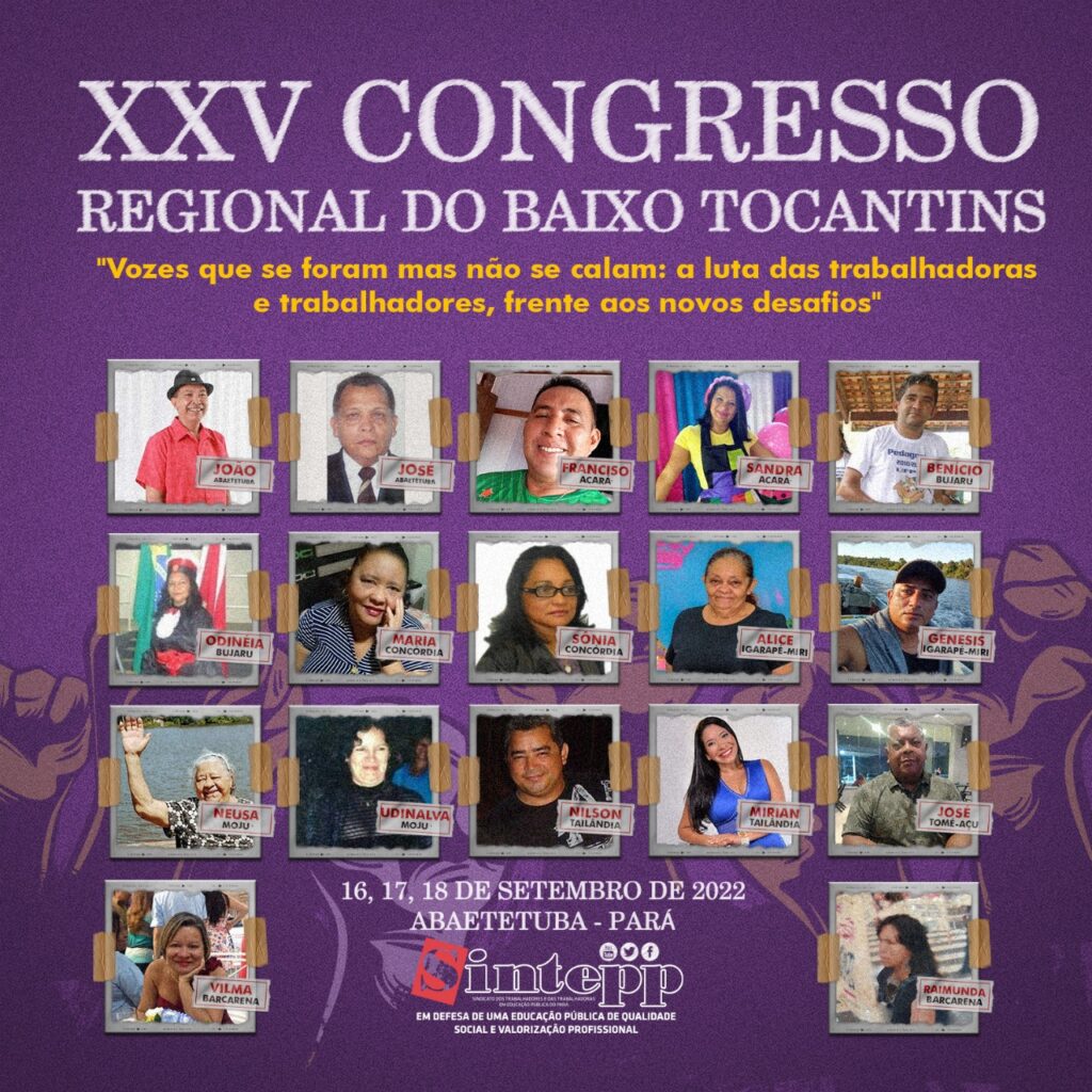 16 a 18|09 – XXV Congresso Regional Baixo-Tocantins Sintepp – Abaetetuba/Pa