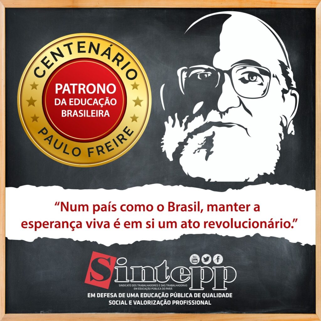 101º aniversário de Paulo Freire – Patrono da Educação