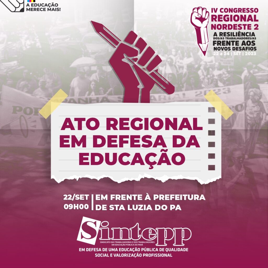 Ato Público em Defesa da Educação – Regional Nordeste 2 SINTEPP