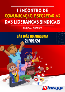 I Encontro de Comunicação e Secretarias da Regional Sudeste do Sintepp