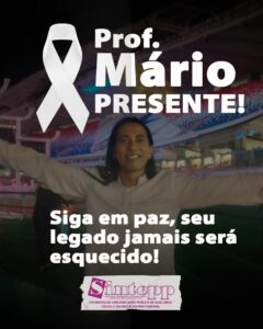 Prof Mário Maracaipe PRESENTE!