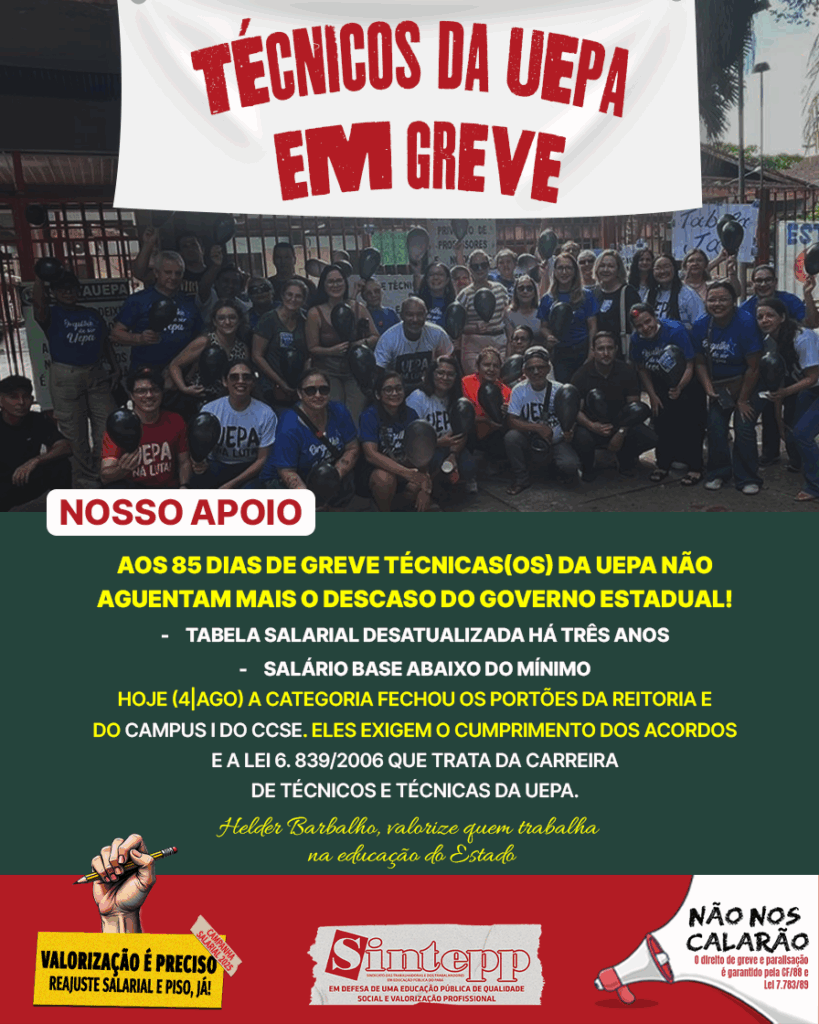 Nossa apoio à greve dos técnicos da UEPA