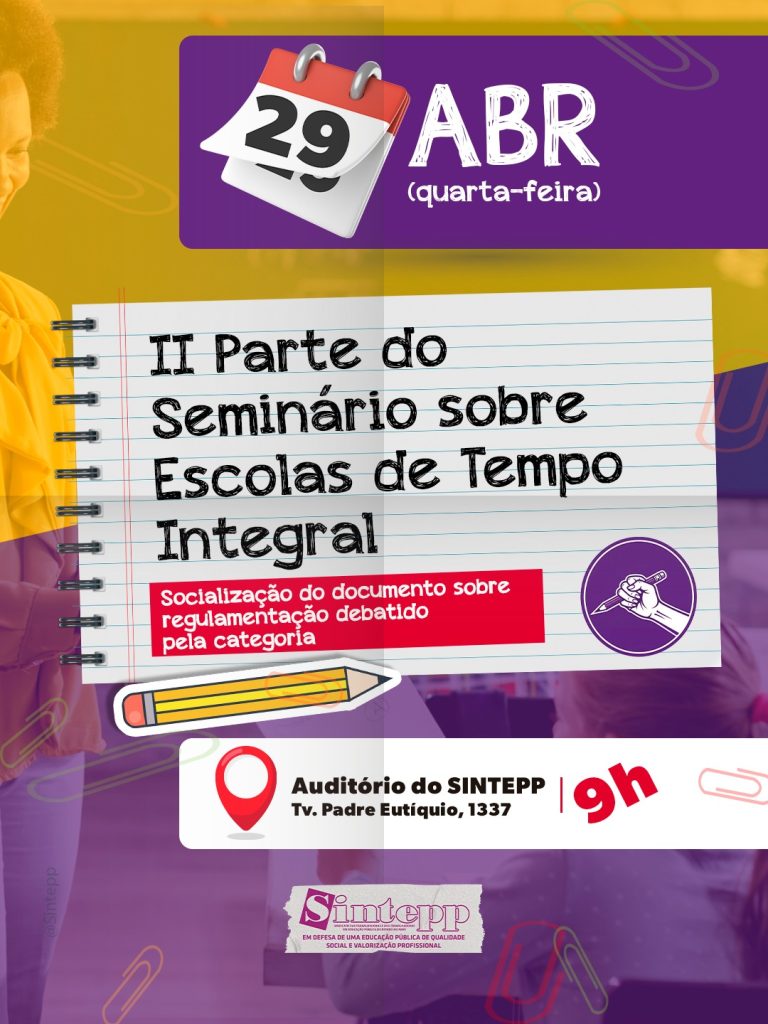 2ª parte do Seminário sobre Escolas de Tempo Integral