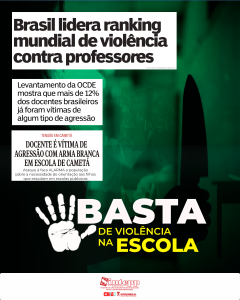 Basta de violência contra as educadoras e educadores